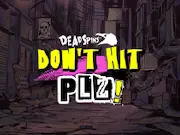 Don't Hit Plz