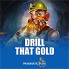 Drill That Gold