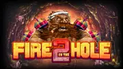 Fire in the Hole 2