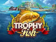 Trophy Fish