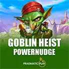 Goblin Heist Powernudge