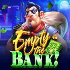 Empty the Bank