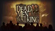 Dead Men Walking