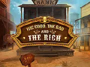 The Good The Bad And The Rich