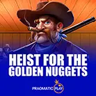 Heist for the Golden Nuggets