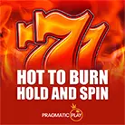 Hot to Burn Hold and Spin